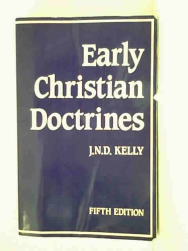Early christian doctrines - early,